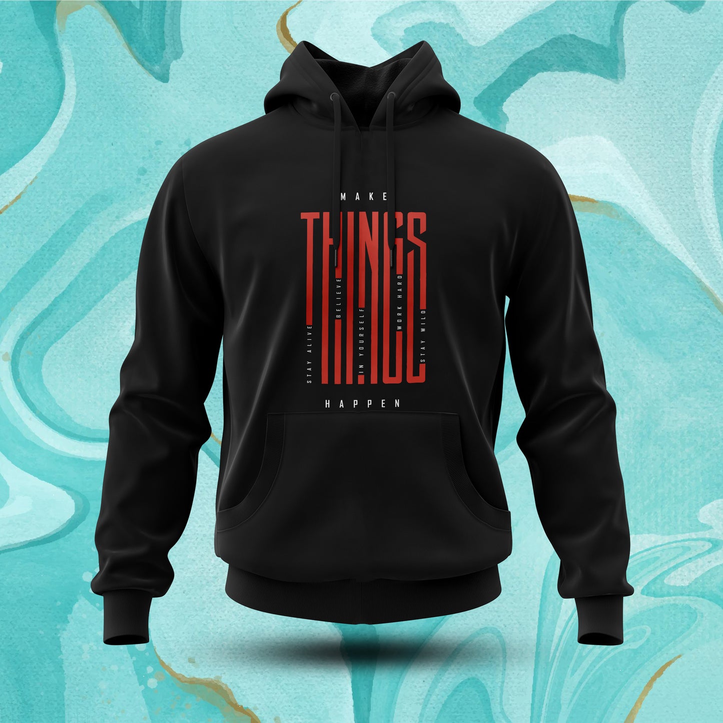 Make Things Happen Hoodies